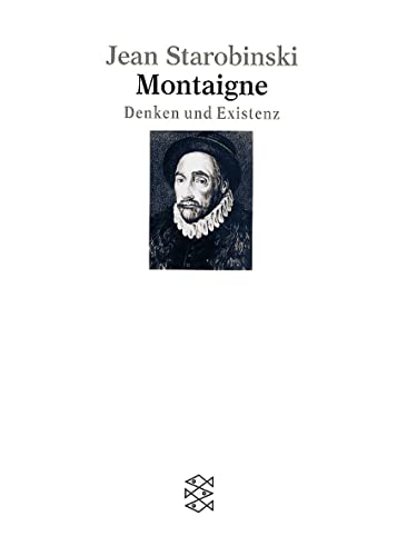 Montaigne: Denken und Existenz