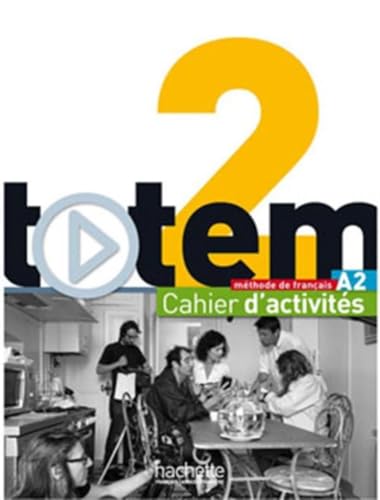 Totem 2: Cahier D'Activites + CD Audio: Totem 2: Cahier D'Activites + CD Audio von Hachette Francais Langue Etrangere