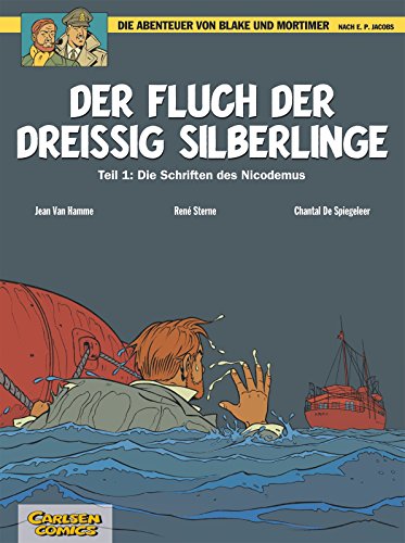 Blake und Mortimer 16: Der Fluch der dreißig Silberlinge, Teil 1: Die Schriften des Nicodemus (16) von CARLSEN COMICS