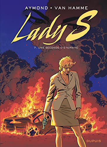 Lady S - Tome 7 - Une seconde d'éternité von DUPUIS