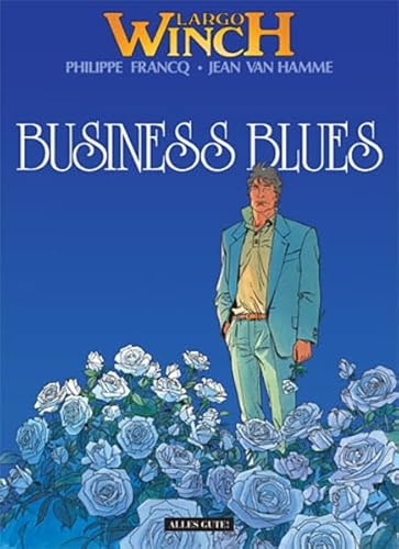 Largo Winch, Bd. 4, Business Blues Largo Winch, Bd. 4, Business Blues