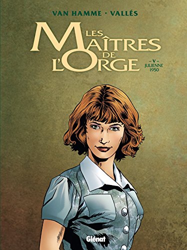 Les Maîtres de l'orge - Tome 05 NE : Julienne, 1950 von GLÉNAT BD