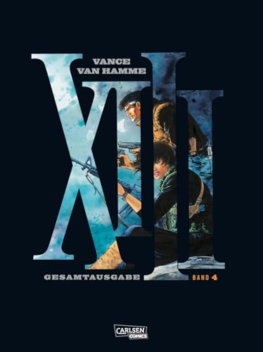 XIII Gesamtausgabe 4: Bände 13-15 der verfilmten Politthriller-Comic-Serie als hochwertiger Sammelband mit exklusivem Zusatzmaterial