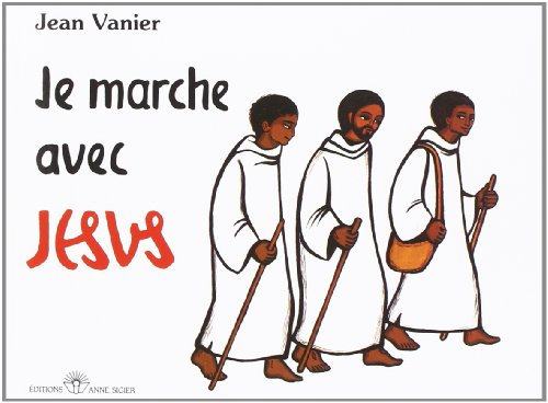 Je marche avec jesus j. vanier et h. johanna von Médiaspaul