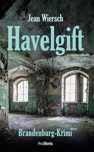 Havelgift: Brandenburg-Krimi