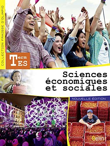 Sciences économiques et sociales Tle ES - livre de l'élève: Manuel élève