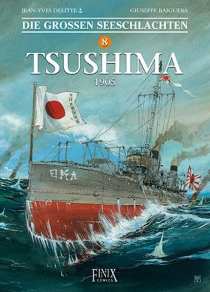 Die Großen Seeschlachten / Tsushima 1905 von Finix Comics e.V.