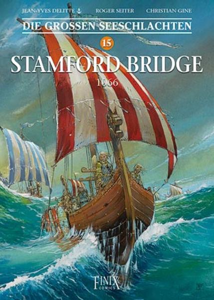 Die Großen Seeschlachten / Stamford Bridge 1066 von Finix Comics e.V.