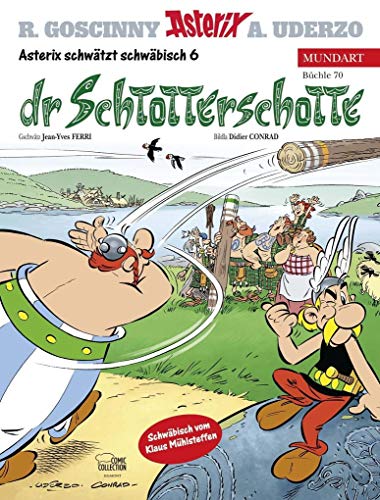 Asterix Mundart Schwäbisch VI: Dr Schtotterschotte