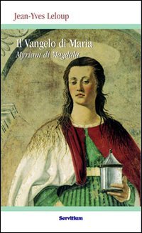 Il vangelo di Maria Myriam di Magdala (Quaderni di Ricerca) von Servitium Editrice