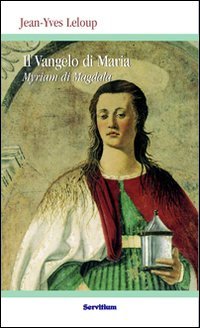 Il vangelo di Maria Myriam di Magdala (Quaderni di Ricerca)