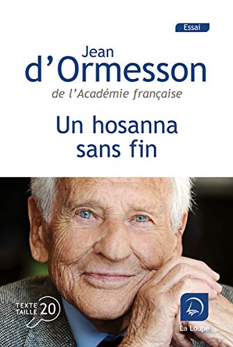 Un hosanna sans fin (Grand Caractère) von Editions de la Loupe