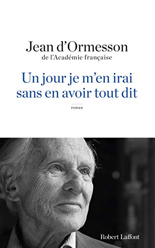 Un jour je m'en irai, sans en avoir tout dit
