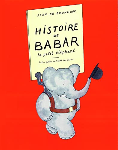 Histoire de Babar: LE PETIT ELEPHANT von EDL