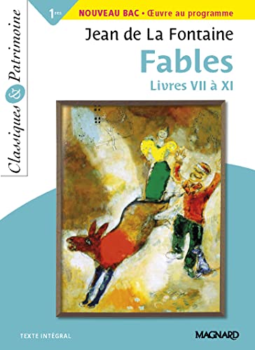 Fables : Livres VII à XI: Nouveau Bac - oeuvre au programme