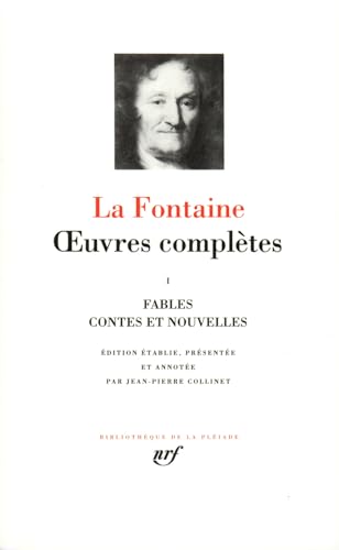 La Fontaine : Oeuvres complètes, tome 1: Fables - Contes et nouvelles von GALLIMARD