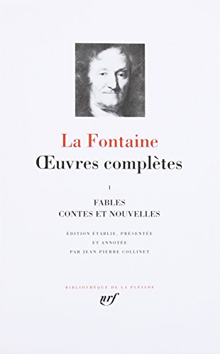 La Fontaine : Oeuvres complètes, tome 1: Fables - Contes et nouvelles von GALLIMARD