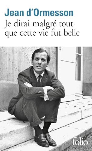 Je dirai malgré tout que cette vie fut belle von Folio
