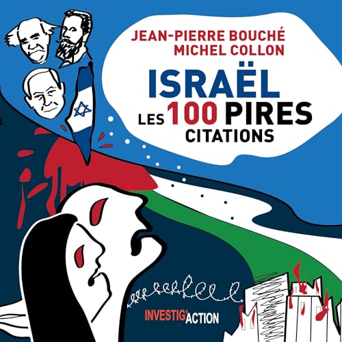 Israël, les 100 pires citations von INVESTIG ACTION