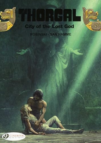 Thorgal Vol.6: City of the Lost God: Includes 2 Volumes in 1: City of Lost Gods and Between Earth and Sun von Cinebook Ltd