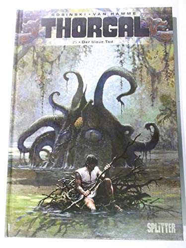 Thorgal. Band 25: Der blaue Tod Thorgal. Band 25: Der blaue Tod