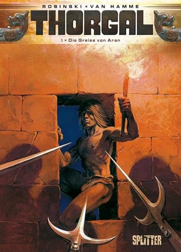 Thorgal. Band 3: Die Greise von Aran Thorgal. Band 3: Die Greise von Aran