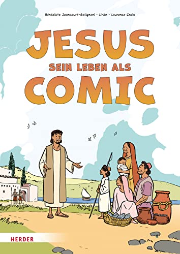 Jesus. Sein Leben als Comic von VERLAG HERDER GMBH