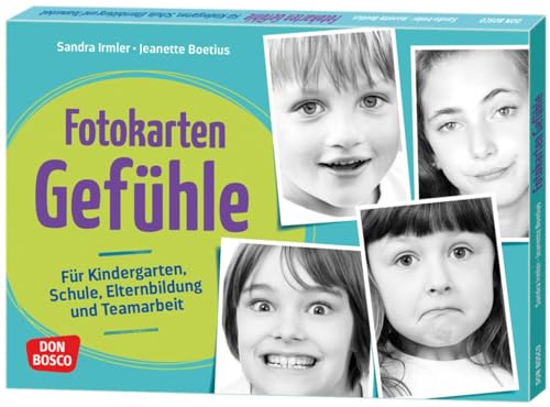 Fotokarten Gefühle: Für Kindergarten, Schule, Elternbildung und Teamarbeit. Was sind positive Gefühle, was negative? Gefühle beschreiben und erkennen lernen, mit Leitfragen und ausdrucksstarken Fotos von Don Bosco