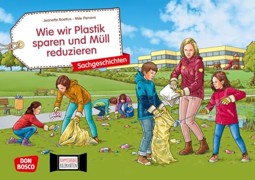 Wie wir Plastik sparen und Müll reduzieren. Kamishibai Bildkartenset: Entdecken - Erzählen - Begreifen: Sachgeschichten. Dem Plastik-Müll auf der ... (Sachgeschichten für unser Erzähltheater)