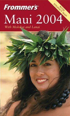 Frommer's Maui with Molokai & Lanai with Map von Hungry Minds Inc,U.S.