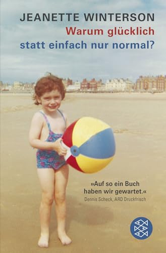 Warum glücklich statt einfach nur normal? von FISCHER Taschenbuch