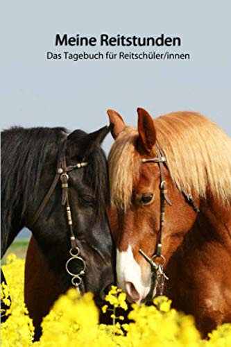 Meine Reitstunden Das Tagebuch für Reitschüler/innen: Mit liebevoll gestalteter Vorlage für schnelle, individuelle Einträge Deiner Reitstunden (Meine ... - weitere Pferde auf dem Cover, Band 4) Meine Reitstunden Das Tagebuch für Reitschüler/innen: Mit liebevoll gestalteter Vorlage für schnelle, individuelle Einträge Deiner Reitstunden (Meine ... - weitere Pferde auf dem Cover, Band 4) von Independently published
