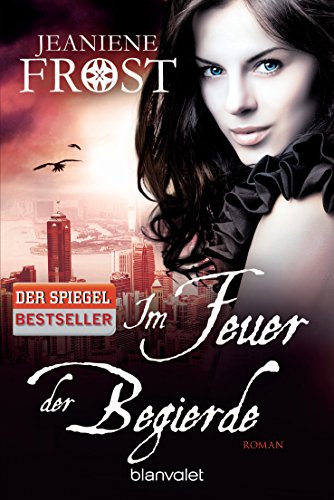 Im Feuer der Begierde: Roman (Die Night Prince Serie, Band 2) von Blanvalet