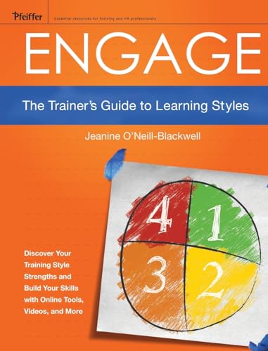 Engage: The Trainer's Guide to Learning Styles