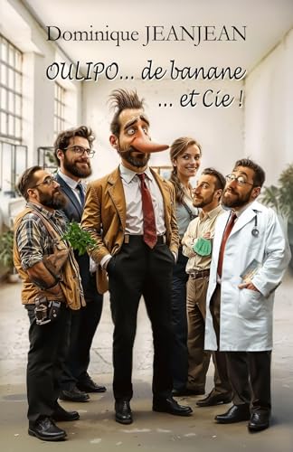 Oulipo... de banane et Cie Oulipo... de banane et Cie von Librinova