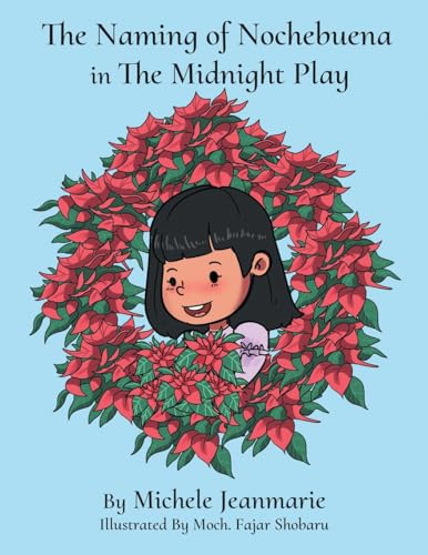 The Naming of Nochebuena in the Midnight Play von Archway Publishing