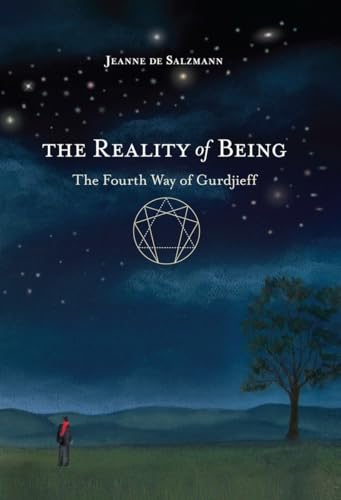 The Reality of Being: The Fourth Way of Gurdjieff