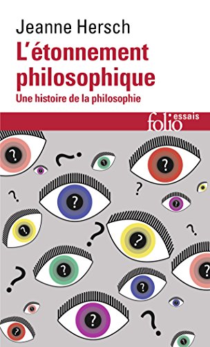 L'étonnement philosophique: Une histoire de la philosophie (Folio Essais) von Gallimard Education