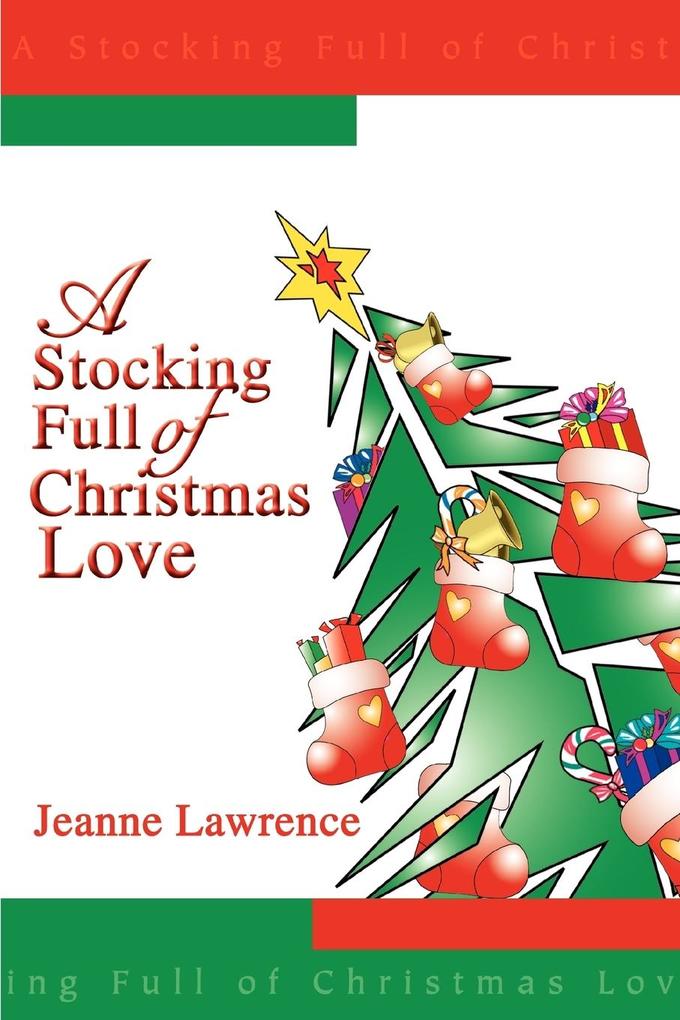 A Stocking Full of Christmas Love von iUniverse