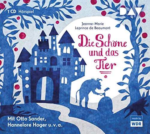 Die Schöne und das Tier: Hörspiel mit Hannelore Hoger, Otto Sander u.v.a. (1 CD) von Der Audio Verlag, Dav