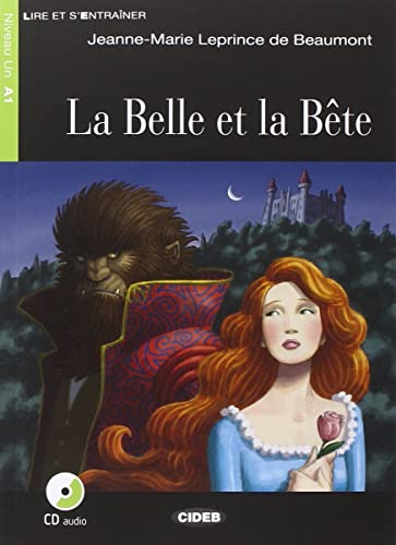 La Belle et la Bete: La Belle et la Bete + CD + App (Lire et s'entraîner)