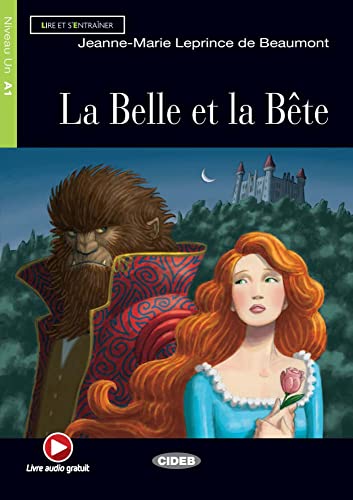 La Belle et la Bête: Französische Lektüre für das 1. und 2. Lernjahr. Buch + Audio-CD (Lire et s'entrainer)