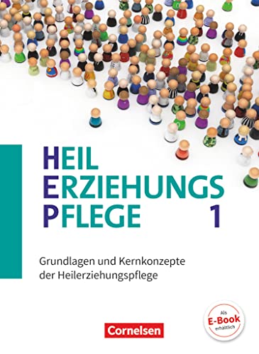 Heilerziehungspflege - Aktuelle Ausgabe - Band 1: Grundlagen und Kernkonzepte der Heilerziehungspflege - Fachbuch Heilerziehungspflege - Aktuelle Ausgabe - Band 1: Grundlagen und Kernkonzepte der Heilerziehungspflege - Fachbuch