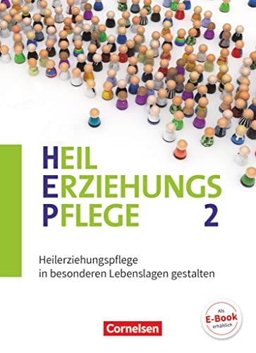 Heilerziehungspflege - Aktuelle Ausgabe - Band 2: Heilerziehungspflege in besonderen Lebenslagen gestalten - Fachbuch von Cornelsen Verlag GmbH