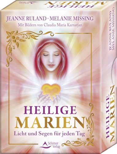 Heilige Marien – Licht und Segen für jeden Tag: Set mit Buch und 48 Karten Heilige Marien – Licht und Segen für jeden Tag: Set mit Buch und 48 Karten von Schirner Verlag