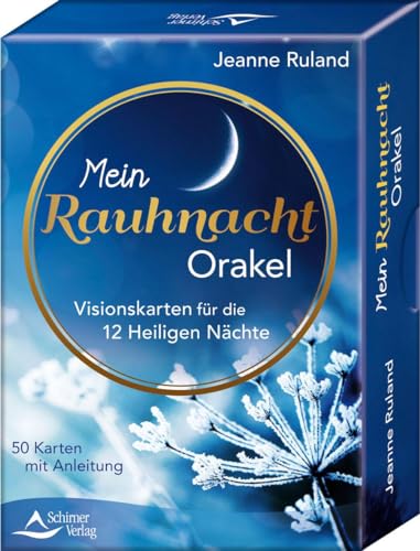 Mein Rauhnacht-Orakel: Visionskarten für die 12 Heiligen Nächte - 50 Karten mit Anleitung von Schirner Verlag