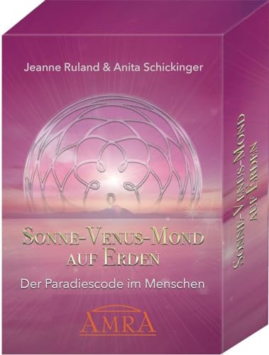 SONNE - VENUS - MOND AUF ERDEN [Kartenset mit 55 Karten & Begleitbuch]: Der Paradiescode im Menschen von AMRA Verlag