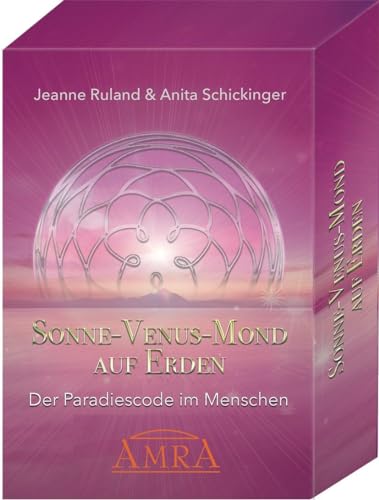 SONNE - VENUS - MOND AUF ERDEN [Kartenset mit 55 Karten & Begleitbuch]: Der Paradiescode im Menschen