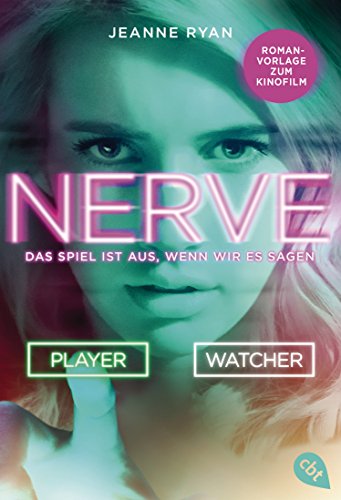 NERVE - Das Spiel ist aus, wenn wir es sagen von cbt