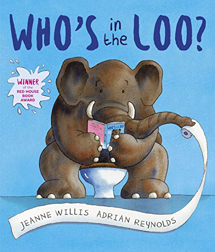 Who's in the Loo?: Winner of the 2007 Younger Children Red House Children's Book Award von Andersen Press